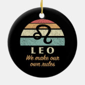 Funny Leo Zodiac Rules Keramik Ornament (Hinten)