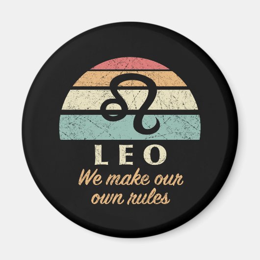 Funny Leo Zodiac Rules Magnet (Vorne)