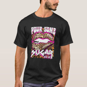 Funny Leopard Hot Pink pour etwas Zucker auf mich T-Shirt