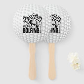 Funny Less Talk Mehr Golfspielen Typografie Fächer (Vorne und Hinten)