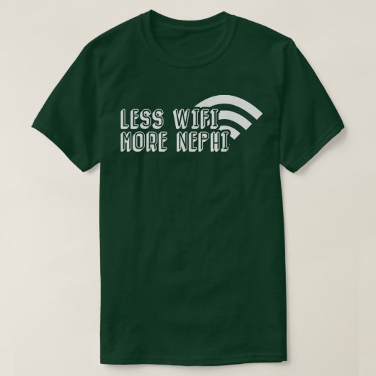 Funny less Wifi Mehr Nephi Missionar Mormon LDS H T-Shirt (Design vorne)