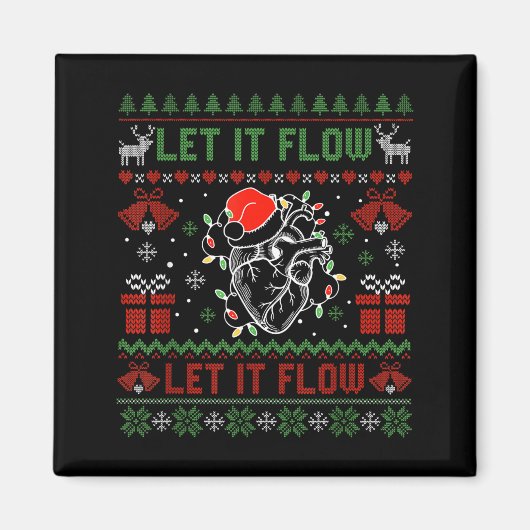Funny Let It Flow Anatomy Heart Cardiac Nurse Grou Magnet (Vorne)
