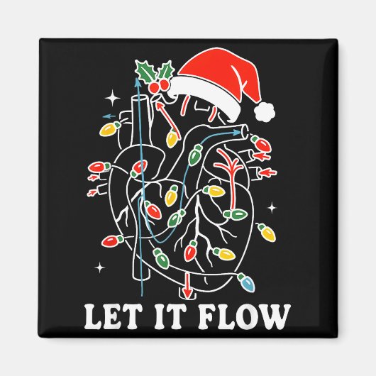 Funny Let It Flow Anatomy Heart Cardiac Nurse Sant Magnet (Vorne)