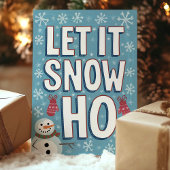 Funny Let It Snow Ho Snowman Weihnachten