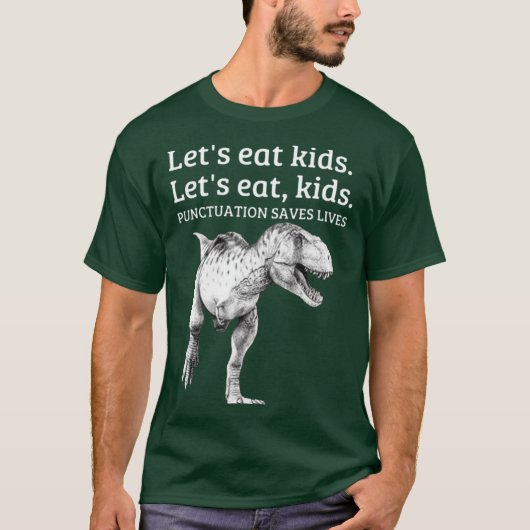 Funny Lets Eat Punctuation Saves Lives Grammar gir T-Shirt (Vorderseite)