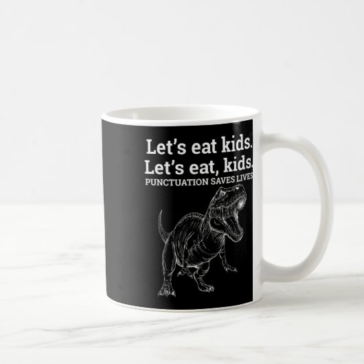 Funny Let's essen Kids Punctuation Rette Lives Gra Kaffeetasse (Rechts)