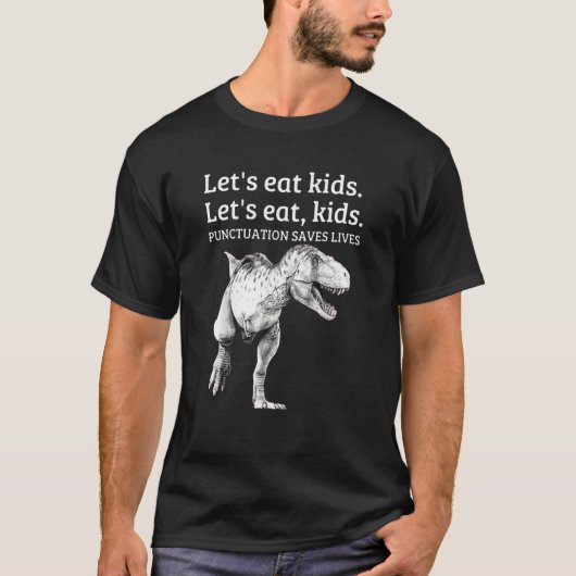 Funny Let's essen Kids Punctuation Rette Lives Gra T-Shirt (Vorderseite)