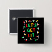 Funny Let's Get Lit Christmas Button (Vorne & Hinten)