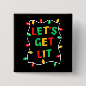 Funny Let's Get Lit Christmas Button (Vorderseite)