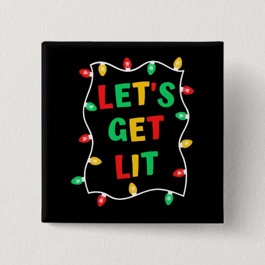 Funny Let's Get Lit Christmas Button (Vorderseite)
