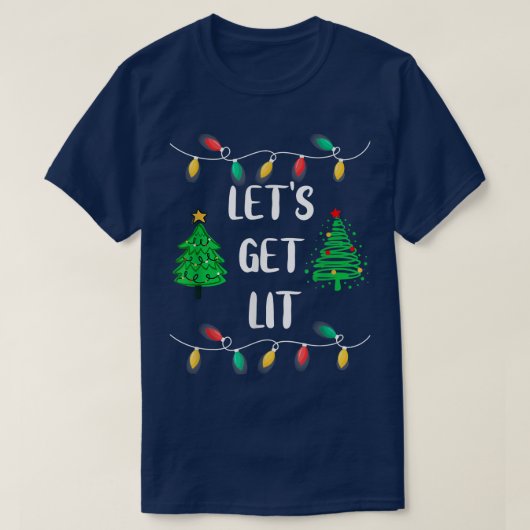 Funny Lets Get Lit Christmas Lights T-Shirt (Design vorne)