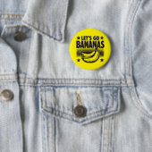 Funny Let's Go Bananen gestresste Grunge Meme Button (Beispiel)