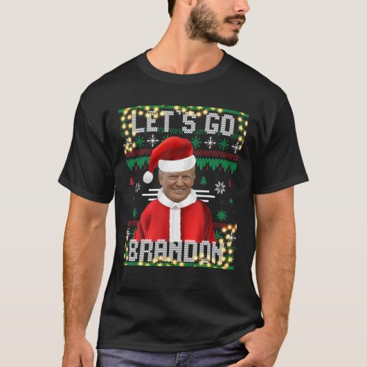 Funny Let's Go Branson Brandon Ugly Christmas Swea T-Shirt (Vorderseite)