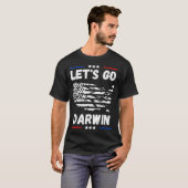Funny Lets Go Darwin Quote, Cool Let's go Darwin D T-Shirt (Vorne ganz)