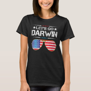 Funny Lets Go Darwin Sarcastic Us Flag Vintage Sun T-Shirt