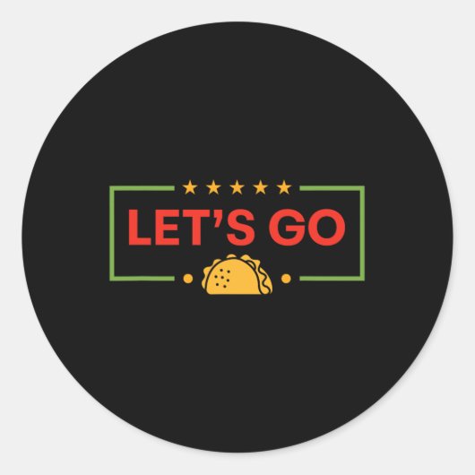 Funny Let's Go Taco 10 Runder Aufkleber (Vorderseite)