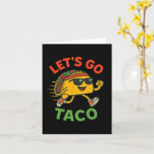 Funny Let's Go Taco 13 Karte (Gelbe Blume)