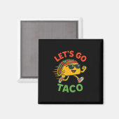 Funny Let's Go Taco 13 Magnet (Vorderseite/Rückseite)