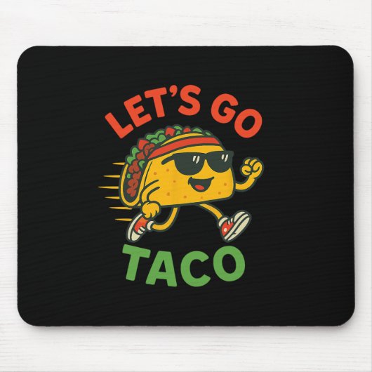 Funny Let's Go Taco 13 Mousepad (Vorne)