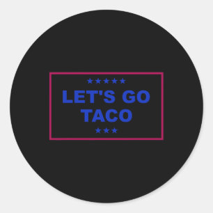Funny Let's Go Taco 24 Runder Aufkleber