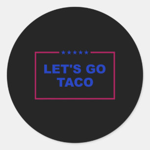 Funny Let's Go Taco 26 Runder Aufkleber