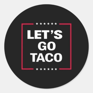 Funny Let's Go Taco 27 Runder Aufkleber