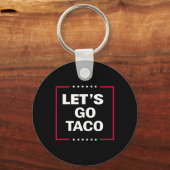 Funny Let's Go Taco 27 Schlüsselanhänger (Vorderseite)