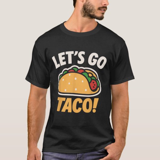 Funny Let's Go Taco 31 T-Shirt (Vorderseite)