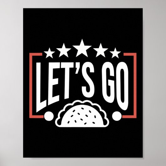 Funny Let's Go Taco 46 Poster (Vorne)