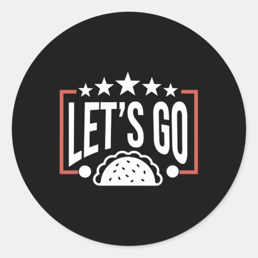 Funny Let's Go Taco 46 Runder Aufkleber (Vorderseite)