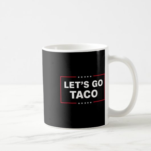 Funny Let's Go Taco 57 Kaffeetasse (Rechts)