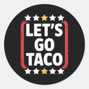 Funny Let's Go Taco 5 Runder Aufkleber