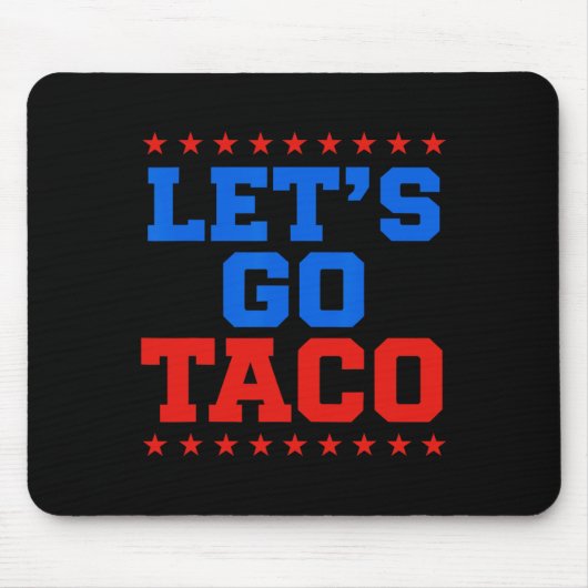 Funny Let's Go Taco Design Mousepad (Vorne)