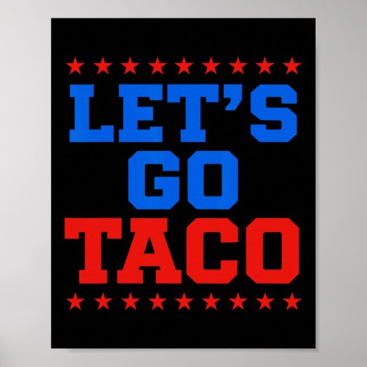 Funny Let's Go Taco Design Poster (Vorne)