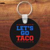 Funny Let's Go Taco Design Schlüsselanhänger (Vorderseite)