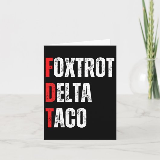 Funny Let's Go Taco Foxtrots Delta Taco Karte (Vorderseite)