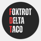 Funny Let's Go Taco Foxtrots Delta Taco Runder Aufkleber (Vorderseite)