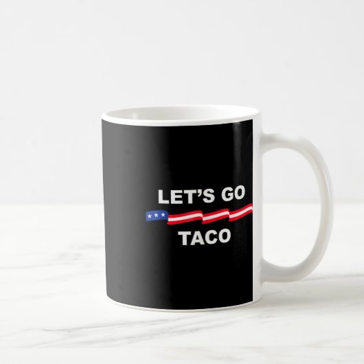 Funny Let's Go Taco immer Hühner draußen 1 Kaffeetasse (Rechts)