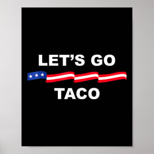 Funny Let's Go Taco immer Hühner draußen 1 Poster