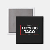 Funny Let's Go Taco Magnet (Vorderseite/Rückseite)