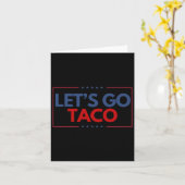 Funny Let's Go Taco Männer Frauen Karte (Gelbe Blume)