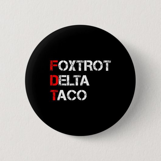 Funny Let's Go Taco Shirt Foxtrot Delta Taco 1 Button (Vorderseite)