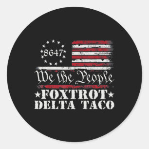 Funny Let's Go Taco Shirt Foxtrot Delta Taco 3 Runder Aufkleber