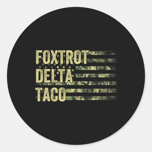 Funny Let's Go Taco Shirt Foxtrot Delta Taco 6 Runder Aufkleber (Vorderseite)