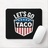 Funny Let's Go Taco Shirt Lass uns Taco Männer Fra Mousepad (Mit Mouse)