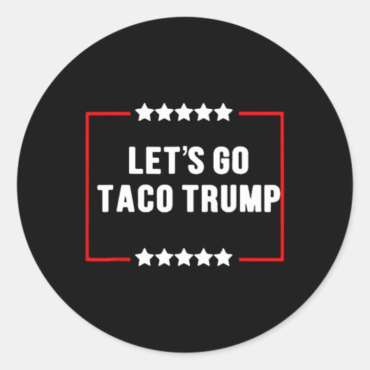 Funny Let's Go Taco Trump immer Chickens out Meme Runder Aufkleber (Vorderseite)