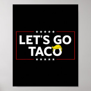 Funny Let's Go Taco Trump immer Hühner weg Mens Poster