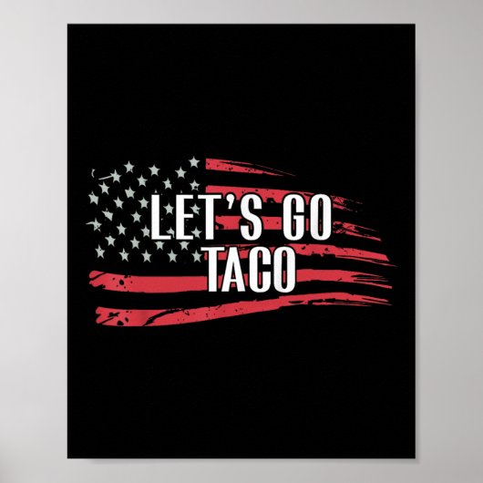 Funny Let's Go Taco Usa Flag Poster (Vorne)