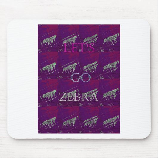 Funny Lets Go Zebra Hakuna Matata motif Design Co Mousepad (Vorne)