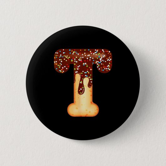 Funny Letter T Ice Cream Chocolate Sprinkles  Button (Vorderseite)